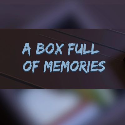 A Box Full of Memories preview